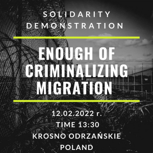 Migration ist kein Verbrechen – Demo 12.02.22 in Krosno Odrzańskie, Poland